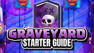 Graveyard Starter Guide | Clash Royale (2020)