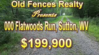 New Listing: 000 Flatwoods Run, Sutton, WV 26601 (76.30 +/- Acres) $199,900.00