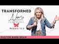 Transformed Name – Pastor Barb Dean