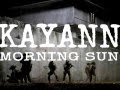 Kayann morning sun vidoclip officiel