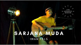 Sarjana Muda  Iwan Fals  Punkrawit Cover Akustik