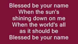 Video thumbnail of "Blessed Be Your Name - Newsong"