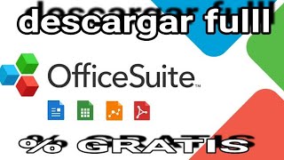 Descargar oficce suites para Android full 2020