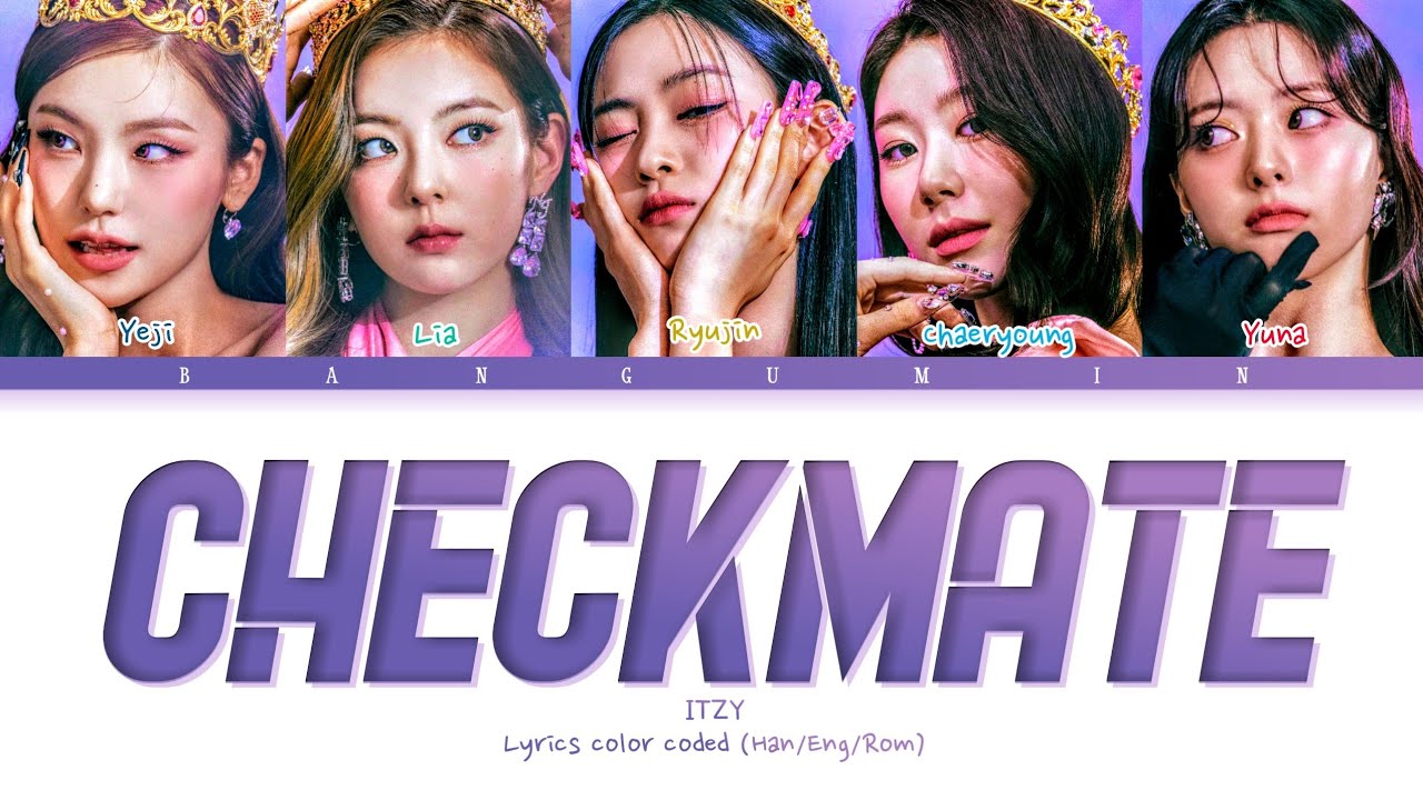 ITZY CHECKMATE Lyrics (있지 CHECKMATE 가사) (Color Coded Lyrics) @mfy 