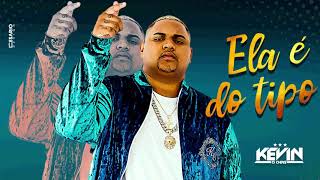Video thumbnail of "MC Kevin O Chris - Vai Rebola Pro Pai - Ela É Do Tipo"