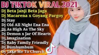 DJ TIKTOK VIRAL || DJ BETA JANJI BETA JAGA - DJ MACARENA X GOYANG PARGOY || DJ VIRAL TIKTOK