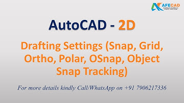 04 AutoCAD - Drafting Settings (Snap, Grid, Ortho, Polar, OSnap, Object Snap Tracking)