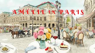 ☕ Soft Parisian Café | Amélie Inspired Instrumental Music for Deep Focus 🌹