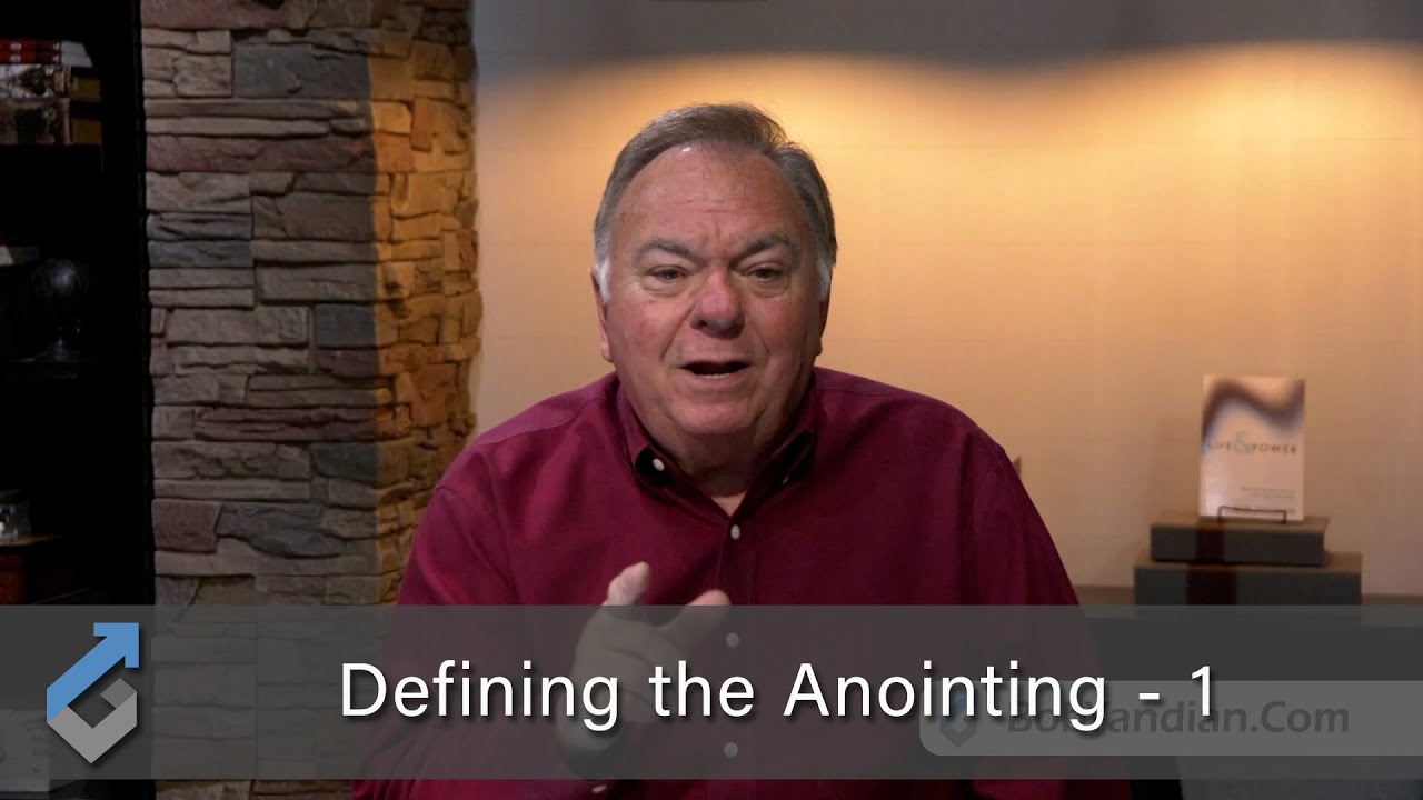 Defining the Anointing - 1 - Student of the Word 1237 - YouTube