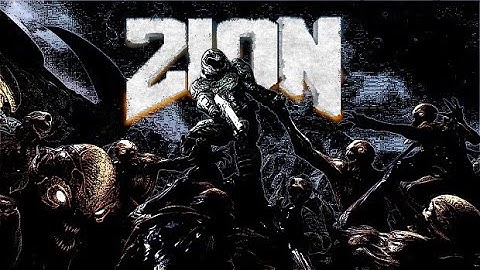 Zion v8.1.9 new versión [Doom 4 for Doom 2 mod]