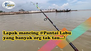 Mancing sambil wisata | panas2an :D @Pantai Labu | 4/3/2022