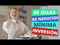 40 ideas de negocios rentables con mínima inversión en línea