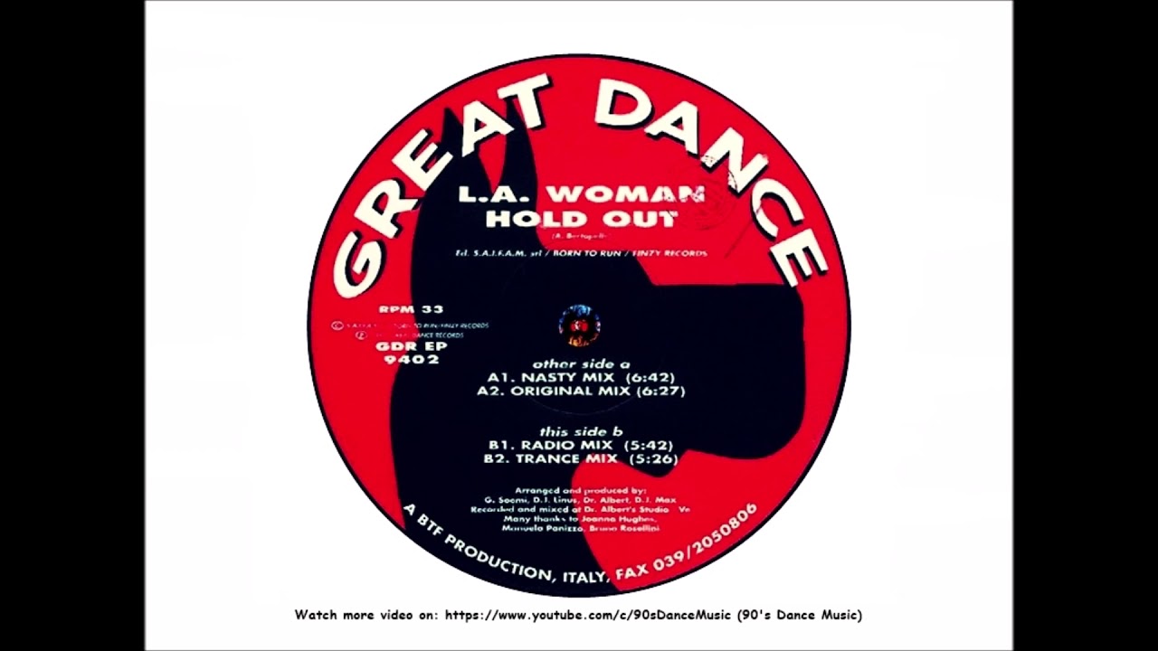Watch L.A. Woman - Hold Out (Original Mix) (90's Dance Music) ✅ on YouTube Watch L.A. Woman - Hold Out (Original Mix) (90's Dance Music) ✅ on YouTube