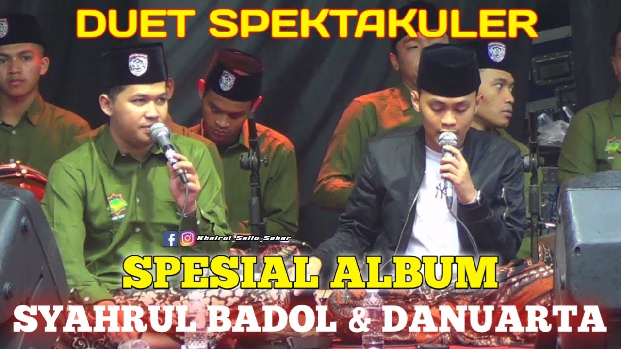 ALBUM HADROH PUSAT SABILU TAUBAH DUET DANUARTA FEAT SYAHRUL BADOL
