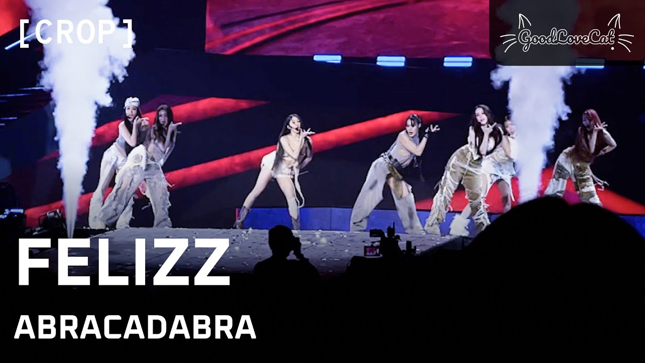 [C] FELIZZ ABRACADABRA 4K | 18 Oct 2025