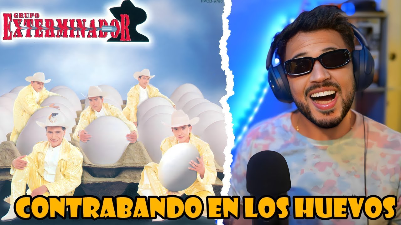 REACCIÓN a Grupo Exterminador - Contrabando En Los Huevos (Video Oficial