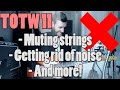 TOTW 11 Sound like a PRO | Muting your strings | Getting rid of noise |