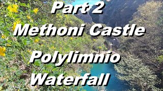 Eps 195 South West Peloponnese Methoni Castle and Polylimnio Waterfalls Part 2