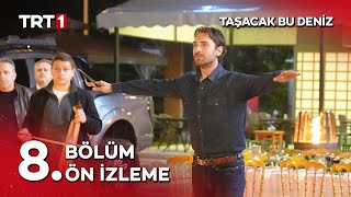 Taşacak Bu Deniz 8. Bölüm Ön İzleme Geldi Düğüne Patron, Işte Ortada Horon