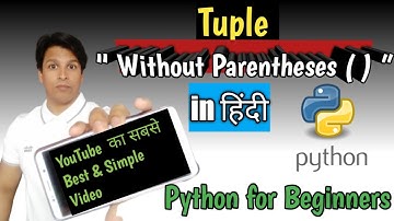 Python in HINDI For Beginners Lec-16 Tuple without parentheses  CALL +91 9773038607 for Online Class