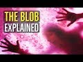 The Blob (GELATINOUS ASSIMILATOR) Explained