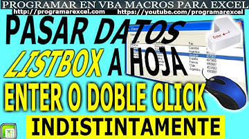 436 ❤️ Como Pasar Datos a  🔥 Hoja Excel Desde Listbox con Enter y Doble Click Indistintamente