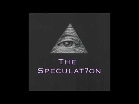 The Speculation