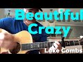 Beautiful crazy  luke combs  beginner guitar lesson