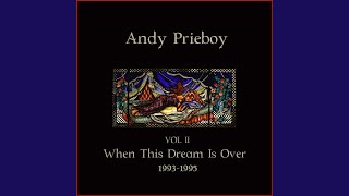 Watch Andy Prieboy When This Dream Is Over video