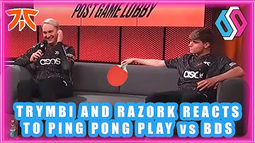 FNС Trymbi And Razork Reacts To PING PONG Play vs BDS