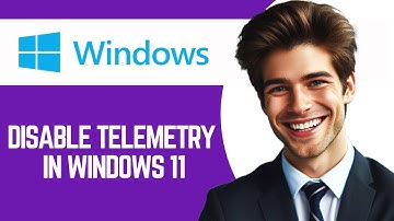 How to Disable Telemetry in Windows 11 2024