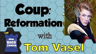 Coup Reformation Review - with Tom Vasel