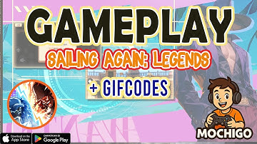 Sailing Again: Legends Gameplay | 🎁 27 Giftcode & How to Redeem Codes - Android / IOS