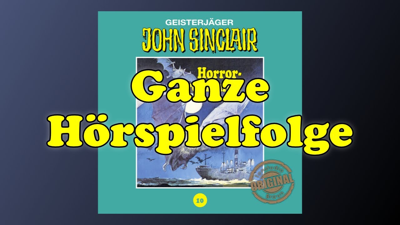Horror-Kreuzfahrt - John Sinclair Tonstudio Braun Folge 10 - Ganze Hörspielfolge