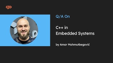 C++ in Embedded Systems I Amar Mahmutbegović I Interview I Packt