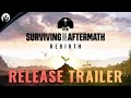 Surviving the Aftermath: Rebirth - Release Trailer