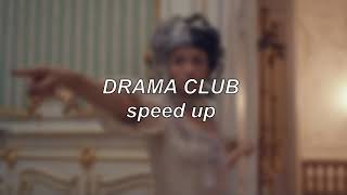 Melanie Martinez - Drama Club | Speed Up