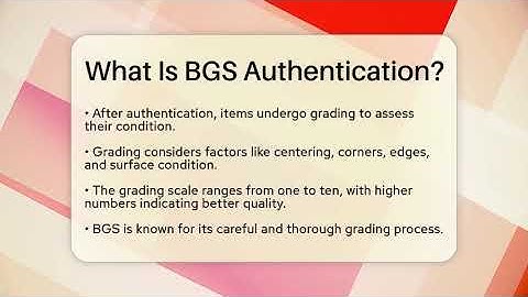 What Is BGS Authentication? - The Memorabilia Zone