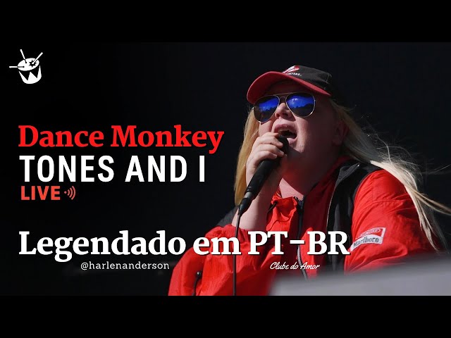 Tones And I - Dance Monkey (Tradução/Legendado) 