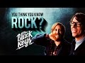 The Black Keys - You Think You Know Rock?