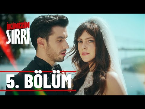 İkimizin Sırrı 5. Bölüm