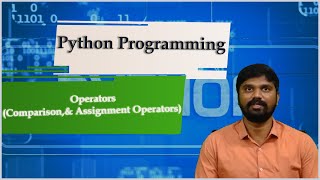 LEC18| Python Programming | Operators( Comparison,& Assignment Operators)by  Mr. D. Sandeep