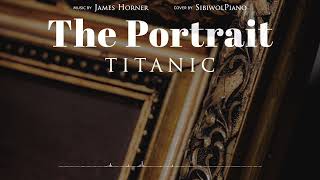 Titanic OST - The Portrait (piano cover) by SibiwolPiano 1,106 views 1 year ago 4 minutes, 44 seconds