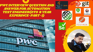 PWC Interview Question and Answer for Automation Test Engineer(2to  8 year Experince-Part-1)