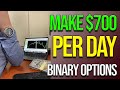 How To Make $700 PER DAY with Binary Options in 2021