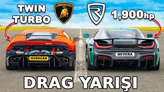 1800hp Lambo Huracan, Rimac Nevera'ya karşı: DRAG YARIŞI