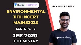 L-2: Environmental 11th NCERT | MAINS 2020 | JEE 2020 | KVPY | NTSE | Mayank Pareek screenshot 3