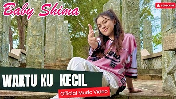 Baby Shima - Waktu Ku Kecil (Official Music Video)