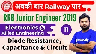 9:00 AM - RRB JE 2019 | Electronics Engg by Ratnesh Sir | Diode Resistance, Capacitance & Circuit