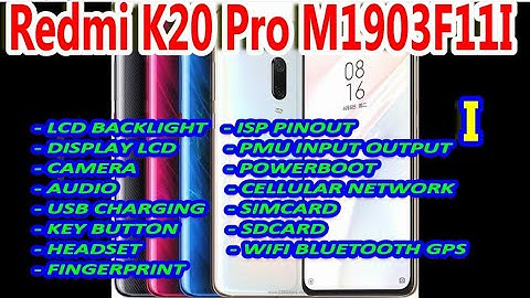 Xiaomi Redmi K20 Pro M1903F11I : LCD LIGHT WAYS (BACKLIGHT), DISPLAY LCD WAYS & TOUCHSCREEN WAYS